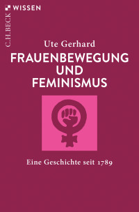 Ute Gerhard; — Frauenbewegung und Feminismus