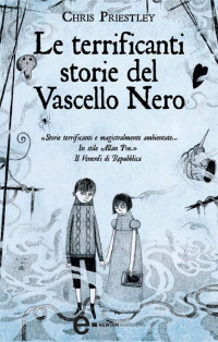 Chris Priestley — Le terrificanti storie del vascello nero