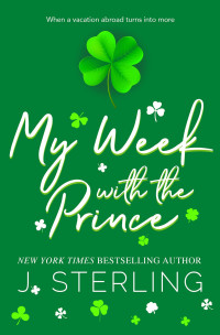 J. Sterling — My Week with the Prince