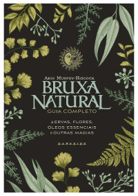 Arin Murphy Hiscock — Bruxa Natural