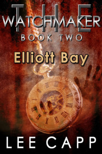 Lee Capp [Capp, Lee] — The Watchmaker 02: Elliott Bay