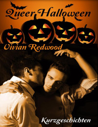 Redwood, Vivian — Queer Halloween: Kurzgeschichten (German Edition)