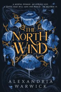 Alexandria Warwick — The North Wind
