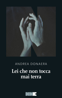 Andrea Donaera — Lei che non tocca mai terra