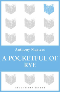 Anthony Masters — A Pocketful of Rye