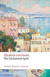 Elizabeth von Arnim & Isobel Maddison — The Enchanted April