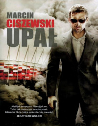 Marcin Ciszewski — Upał