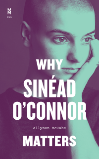 Allyson McCabe — Why Sinéad O'Connor Matters (English & Chinese)