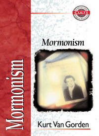 Kurt Van Gorden; — Mormonism