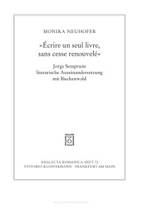 Neuhofer, Monika — "Écrire un seul livre, sans cesse renouvelé"