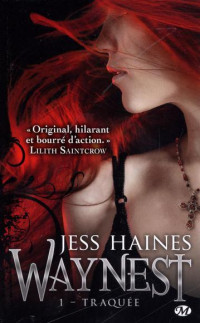 Jess Haines [Haines, Jess] — Traquée