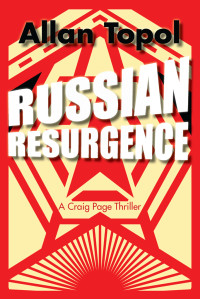 Allan Topol — Russian Resurgence: A Craig Page Thriller