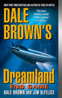 Dale Brown — Dale Brown's Dreamland: End Game