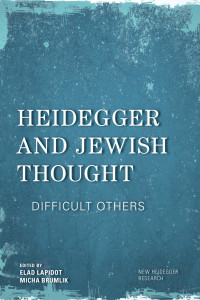 Lapidot, Elad; Brumlik, Micha; & Micha Brumlik & Elan Reisner — Heidegger and Jewish Thought