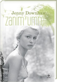 Jenny Downham — Zanim umrę