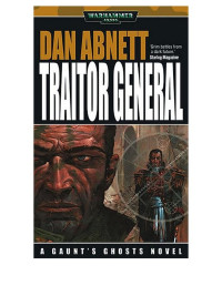 Dan Abnett — Traitor General