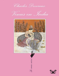 Charles Devereaux — VENUS EN INDIA