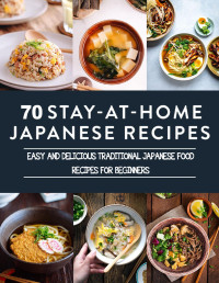 POWELL, STEPHANIE — The #2022 Japanese At Home cookbook for Beginners : Easy And Delicious Traditional Japanese Food Recipes