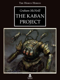 Graham McNeill [McNeill, Graham] — The Kaban Project