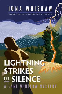 Iona Whishaw — Lightning Strikes the Silence: A Lane Winslow Mystery