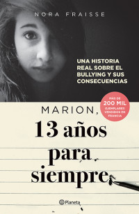 NORA FRAISSE — Marion, 13 años para siempre