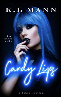 Mann, K.L — Candy Lips: A Sapphic Halloween Novella