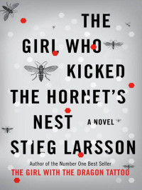 Stieg Larsson — The Girl Who Kicked the Hornet's Nest (Vintage)