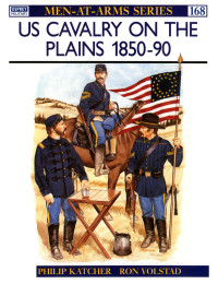 Philip Katcher — US Cavalry on the Plains 1850–90