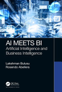 Bulusu, Lakshman, Abellera, Rosendo — AI Meets BI: Artificial Intelligence and Business Intelligence