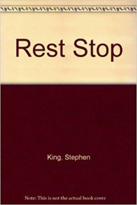 Stephen King [King, Stephen] — Rest Stop