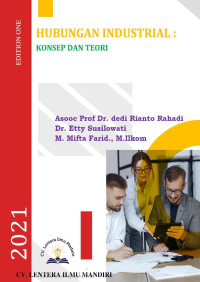 Assoc Prof. Dr. Dedi Rianto Rahadi, Dr. Etty Susilowati, M. Miftah Farid, M.Ikom. — Hubungan Industrial: Konsep dan Teori