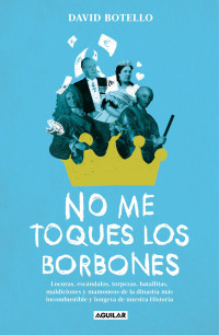 David Botello — NO ME TOQUES LOS BORBONES