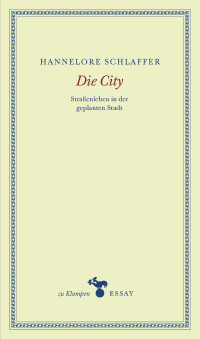 Hannelore Schlaffer, Anne Hamilton — Die City