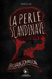 Sylvain Johnson — La perle scandinave