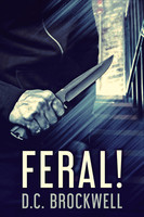 D.C. Brockwell — Feral!
