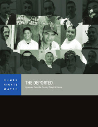 HRW — The Deported; Uprooted from the Country They Call Home (2017)