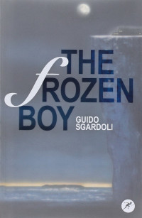 Guido Sgardoli — The Frozen Boy