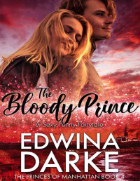 Edwina Darke — The Bloody Prince: A Sexy Romantic Comedy