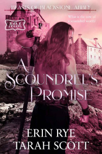 Tarah Scott & Erin Rye — A Scoundrel's Promise (The Marriage Maker)