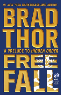 Brad Thor — Free Fall: A Prelude to Hidden Order