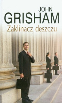 Grisham John — 05_ Zaklinacz deszczu(1995)