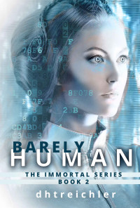 Dhtreichler [Dhtreichler] — Barely Human