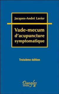 Jacques André Lavier — Vade-mecum d'acupuncture symptomatique
