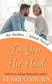 Terri Osburn — In Over Her Head: An Anchor Island Novel