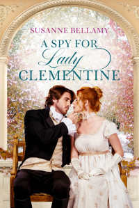 Susanne Bellamy — A Spy For Lady Clementine