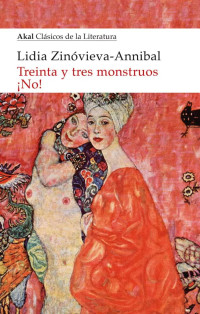 Lidia Zinóvieva-Annibal — Treinta y tres monstruos. ¡No!