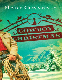 Mary Connealy — Cowboy Christmas