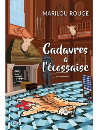 Marilou Rouge — Cadavres à l'écossaise