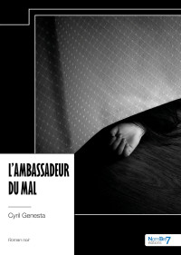 Genesta, Cyril — L'ambassadeur du mal