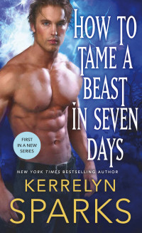 Kerrelyn Sparks [Sparks, Kerrelyn] — How to Tame a Beast in Seven Days